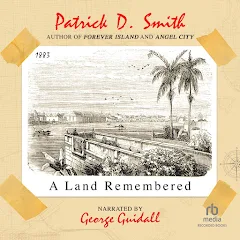 Patrick D. Smith - A Land Remembered Audiobook