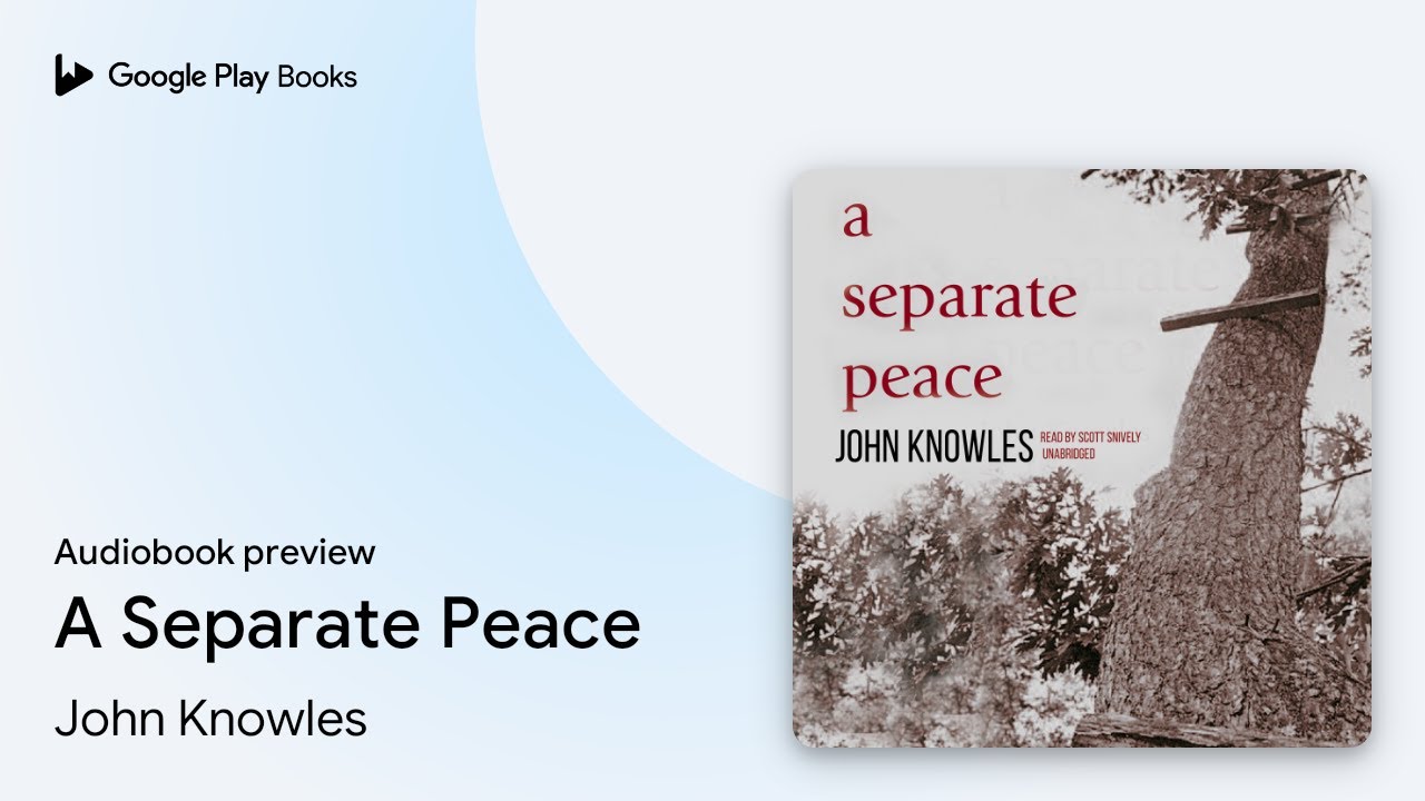 John Knowles - A Separate Peace Audiobook