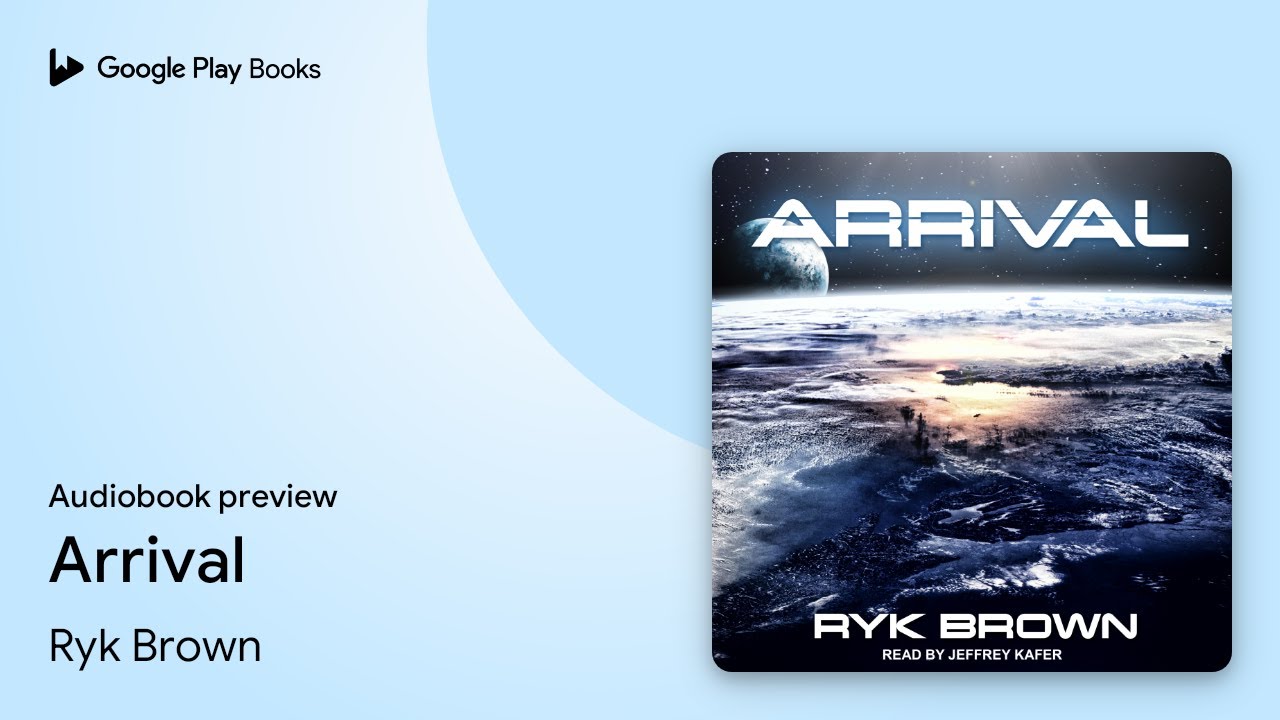 Arrival Audiobook - Ryk Brown