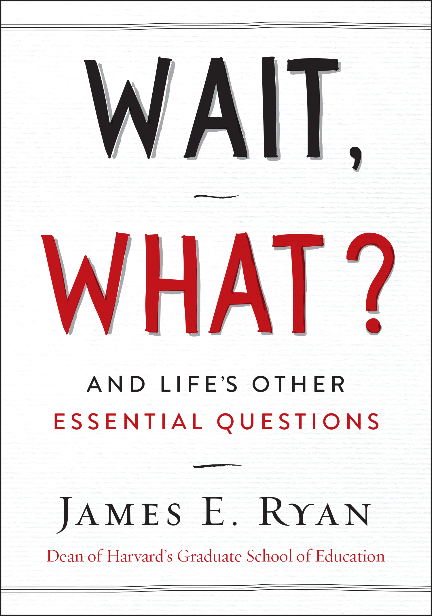 James E. Ryan - Wait, What? Audiobook
