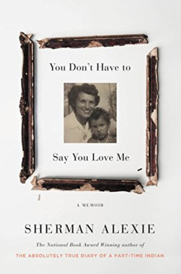 Sherman Alexie - You Don'T Have to Say You Love Me Audiobook