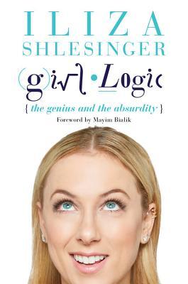 Iliza Shlesinger - Girl Logic Audiobook