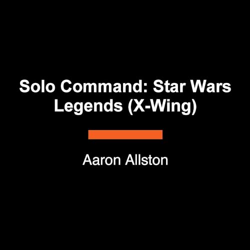 Star Wars - Solo Command Audiobook