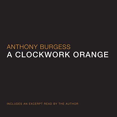 Anthony Burgess - A Clockwork Orange Audiobook