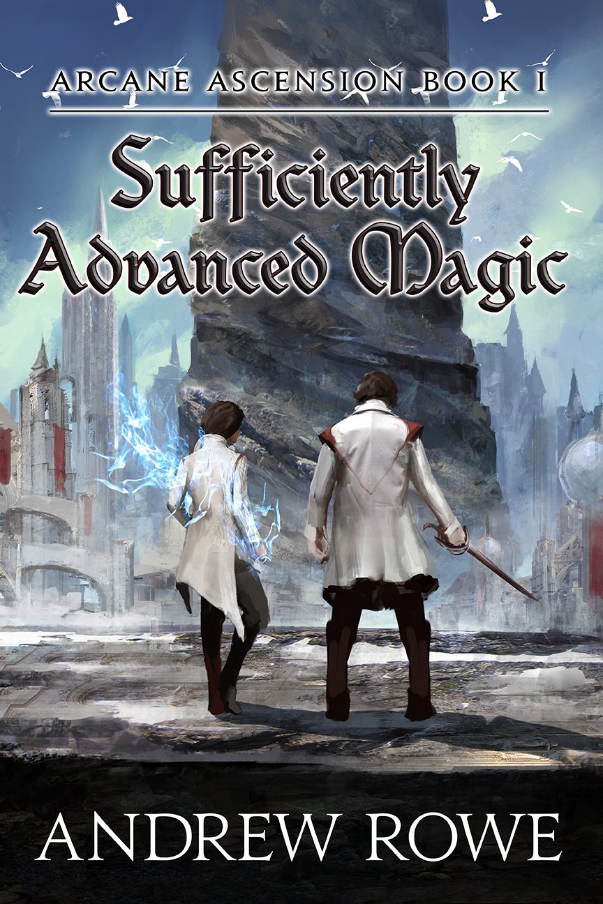 Andrew Rowe - Sufficiently Advanced Magic Audiobook