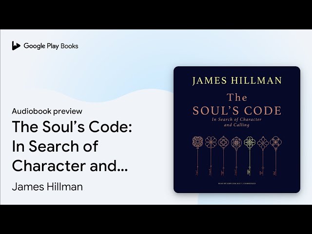 James Hillman - The Soul'S Code Audiobook