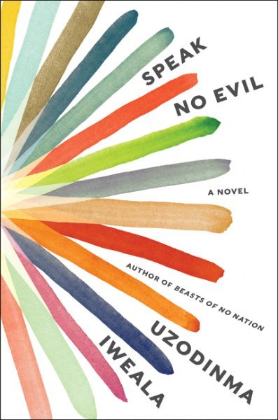 Uzodinma Iweala - Speak No Evil Audiobook