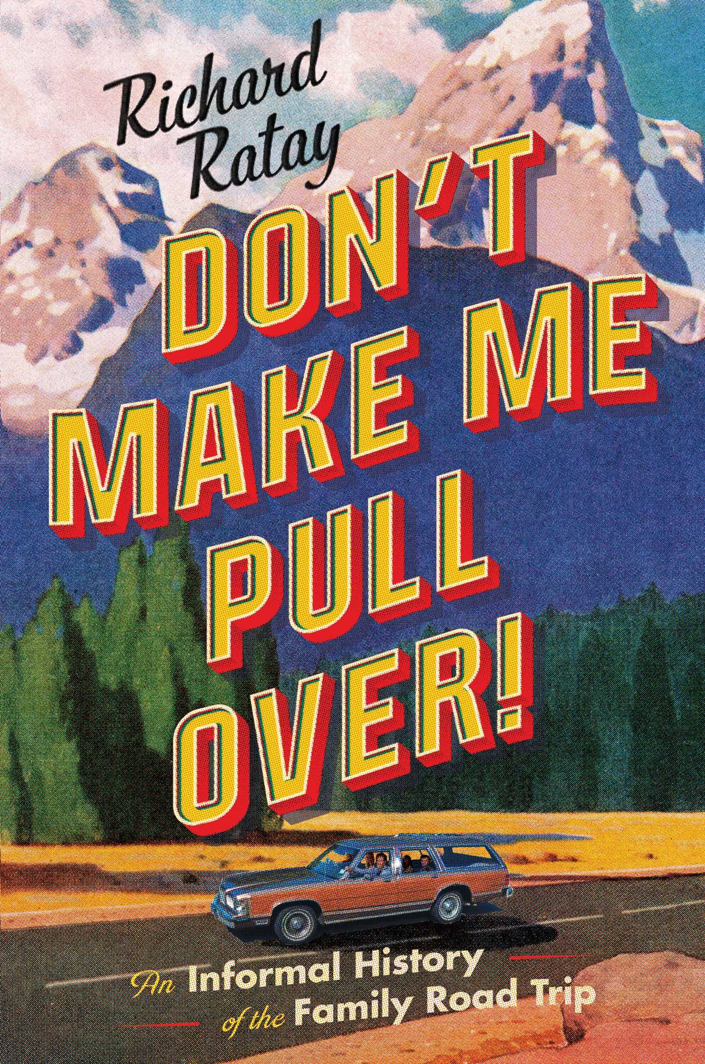 Richard Ratay - Don'T Make Me Pull Over! Audiobook