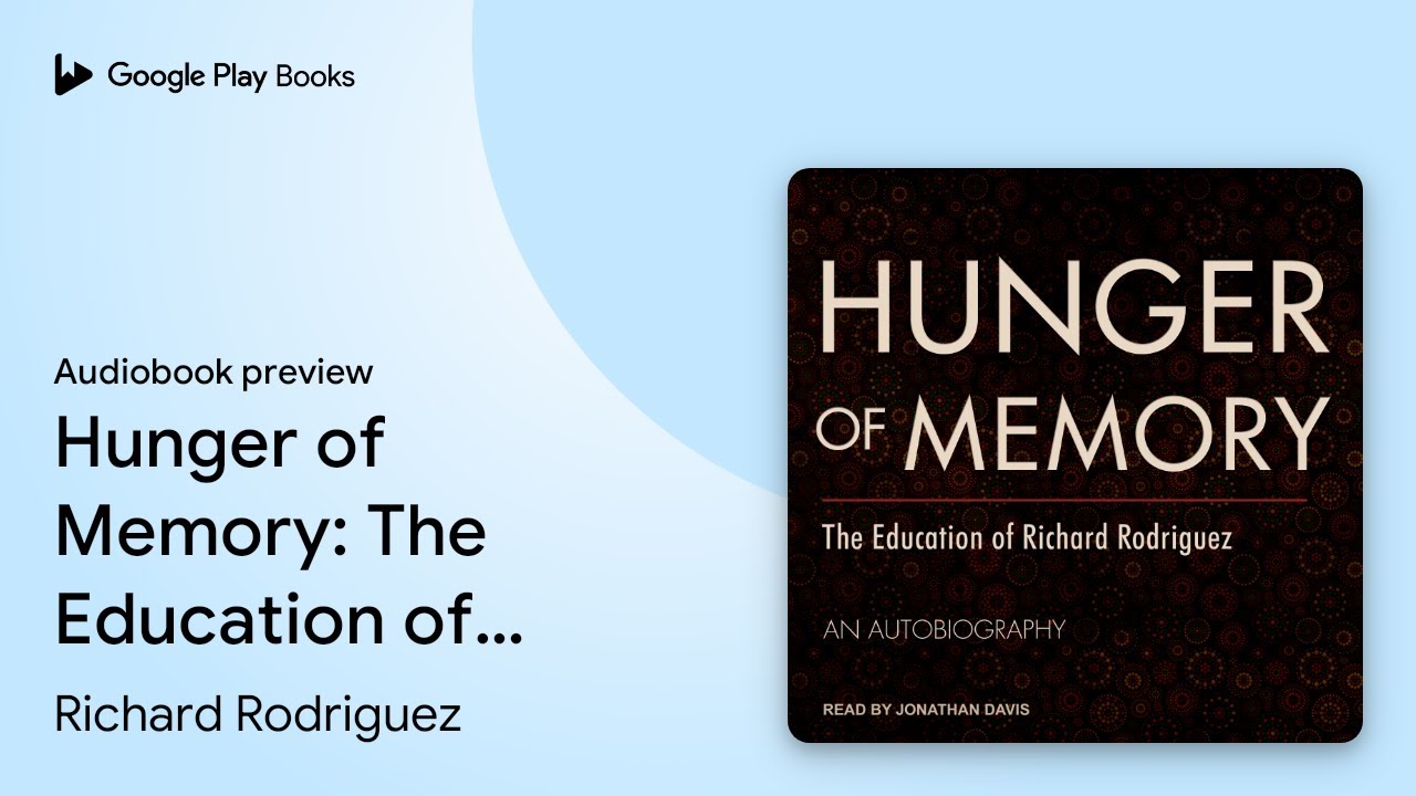 Richard Rodriguez - Hunger of Memory Audiobook