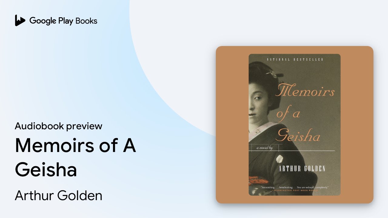 Arthur Golden - Memoirs of a Geisha Audiobook