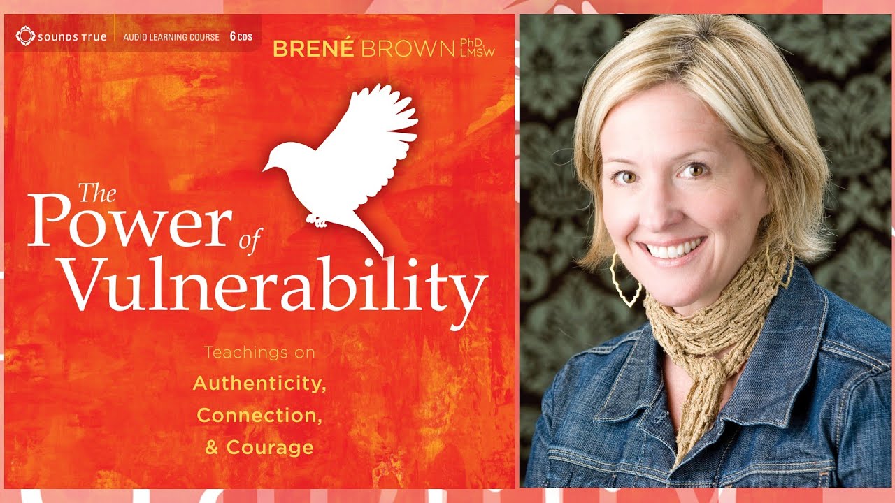 Brene Brown - The Power of Vulnerability Audiobook