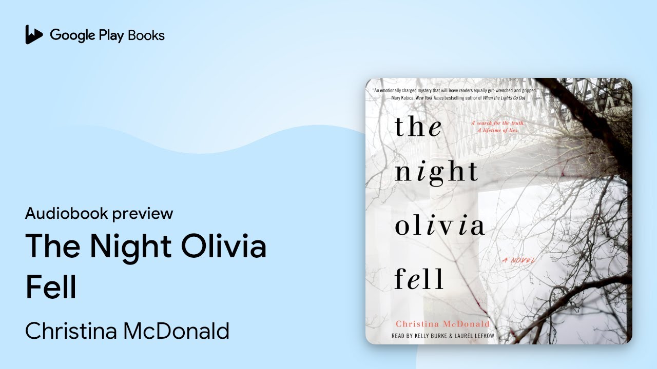 Christina Mcdonald - The Night Olivia Fell Audiobook