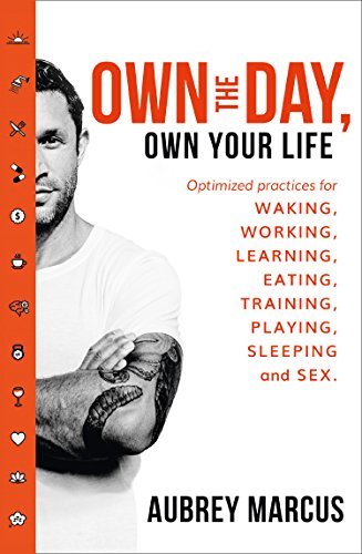 Aubrey Marcus - Own the Day, Own Your Life Audiobook