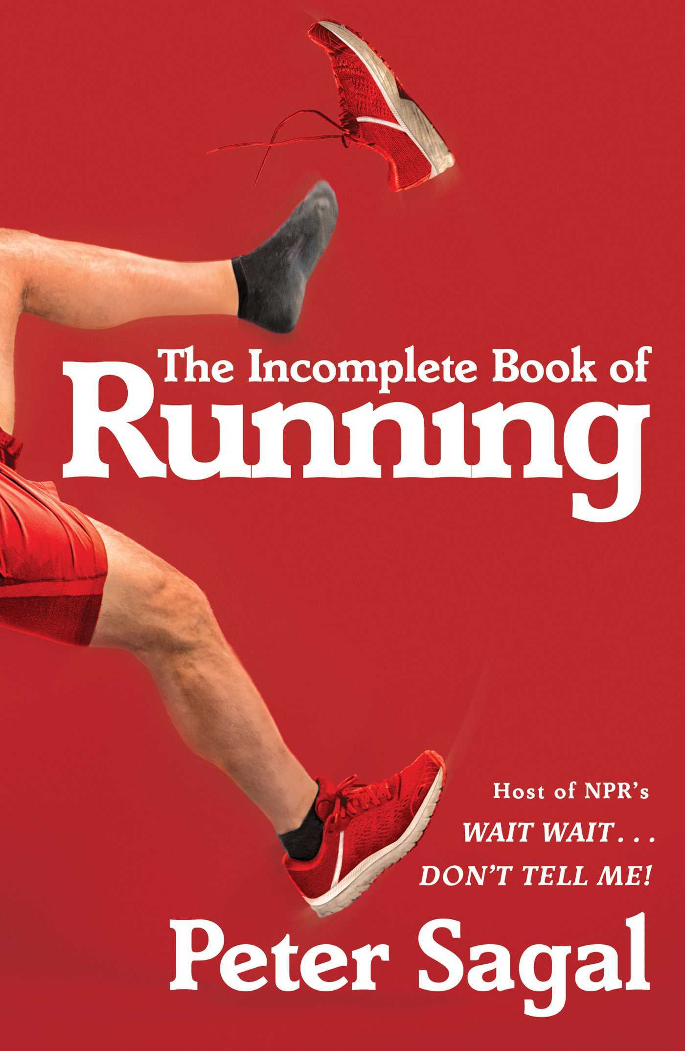 Peter Sagal - The Incomplete Book of Running Audiobook