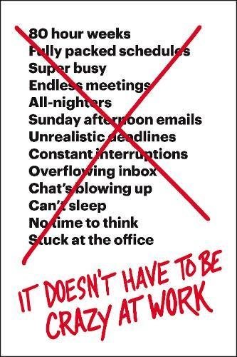 Jason Fried - It Doesn'T Have to Be Crazy at Work Audiobook