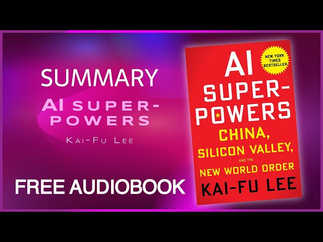 Kai-Fu Lee - Ai Superpowers Audiobook
