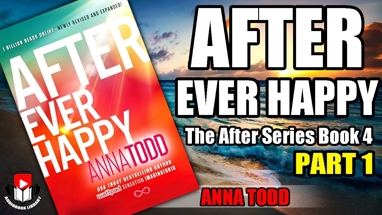 Anna Todd - After Ever Happy Audiobook