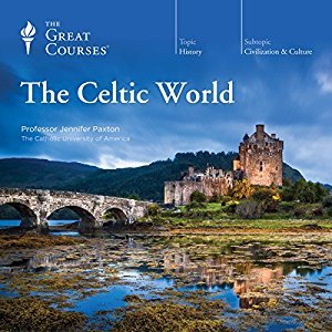 The Great Courses - The Celtic World Audiobook