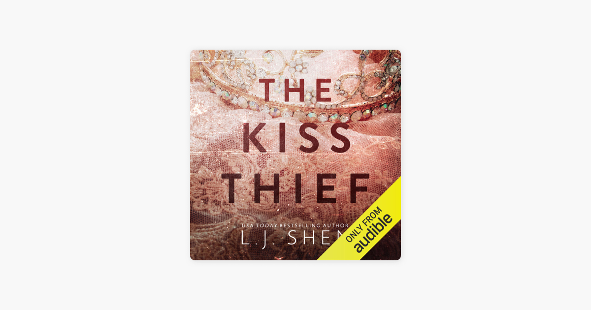 Lj Shen - The Kiss Thief Audiobook