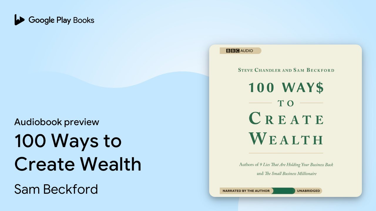 Steve Chandler - 100 Ways to Create Wealth Audiobook