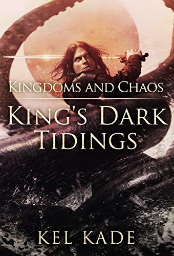 Kel Kade - Kingdoms And Chaos Audiobook