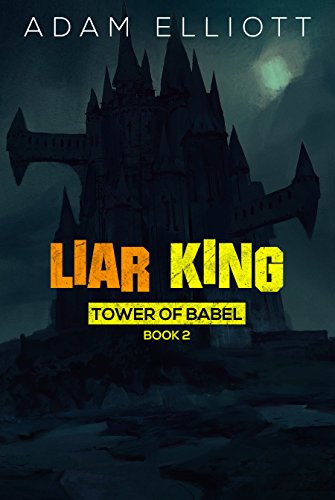 Adam Elliott - Liar King Audiobook