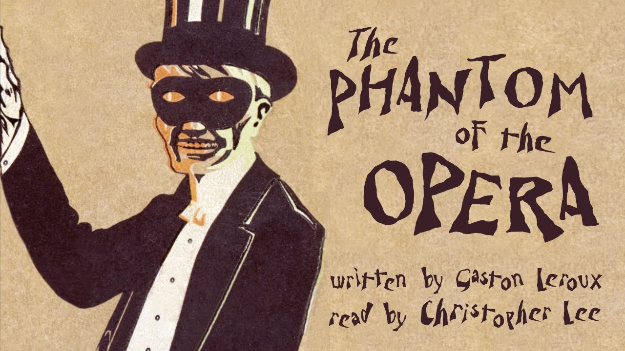 Gaston Leroux - The Phantom of the Opera Audiobook