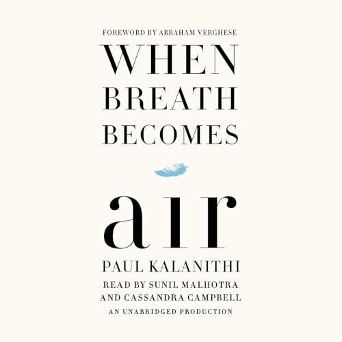 When Breath Becomes Air Audiobook by Paul Kalanithi