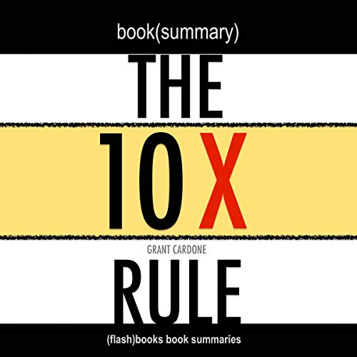Grant Cardone - The 10X Rule Audiobook
