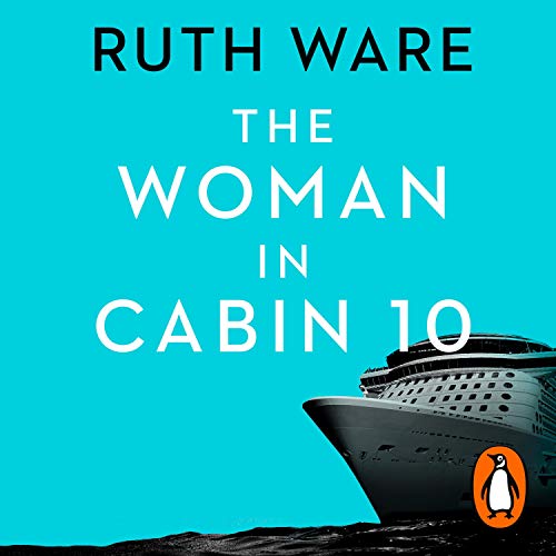 Ruth Ware - The Woman in Cabin 10 Audiobook