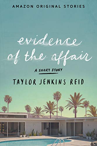 Taylor Jenkins Reid - Evidence of the Affair Audiobook