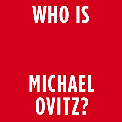 Michael Ovitz - Who Is Michael Ovitz? Audiobook
