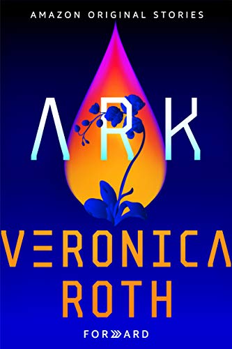 Veronica Roth - Ark Forward Audiobook