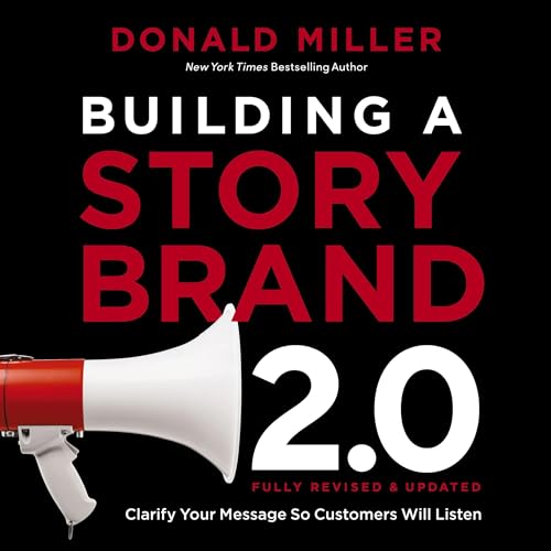 Donald Miller - Building a Storybrand Audiobook