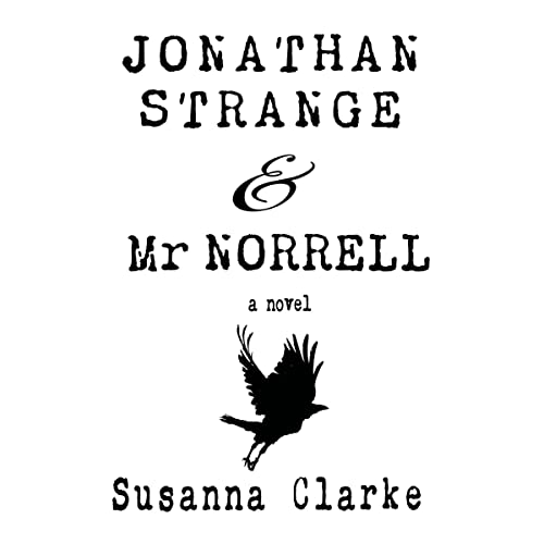 Susanna Clarke - Jonathan Strange &Amp; Mr. Norrell Audiobook