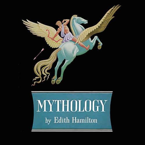 Edith Hamilton - Mythology Audiobook