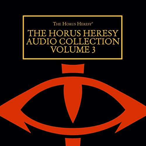 David Annandale - The Horus Heresy Audio Collection Volume 3 Audiobook