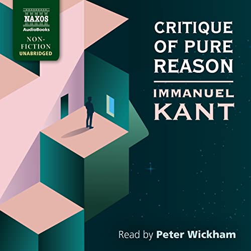 Immanuel Kant - The Critique of Pure Reason Audiobook