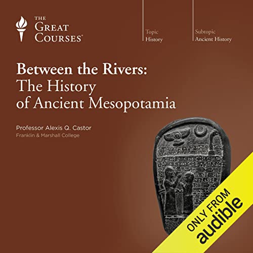 The Great Courses - Ancient Mesopotamia Audiobook
