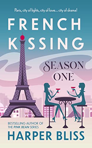 Harper Bliss - French Kissing, Season 4 Audiobook
