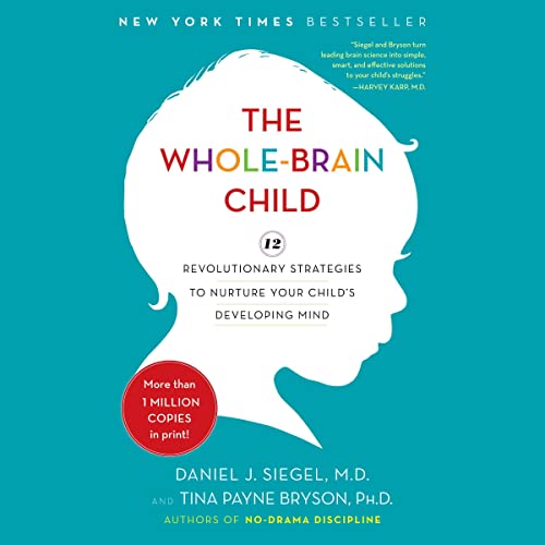 Daniel J. Siegel - The Whole-Brain Child Audiobook