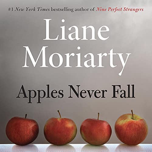 Liane Moriarty - Apples Never Fall Audiobook