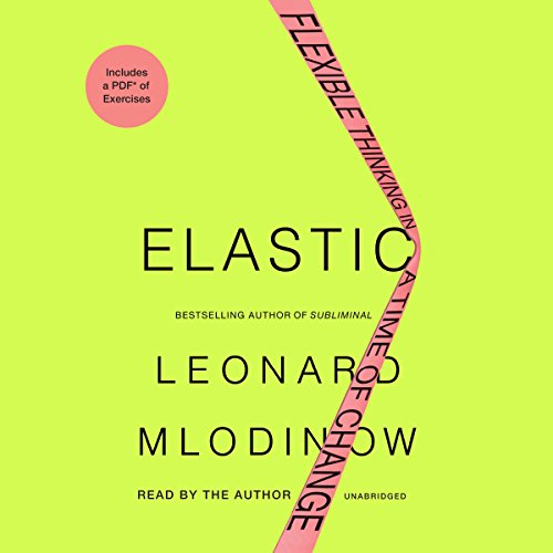 Leonard Mlodinow - Elastic Audiobook