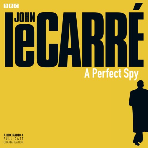 John Le Carré - A Perfect Spy Audiobook