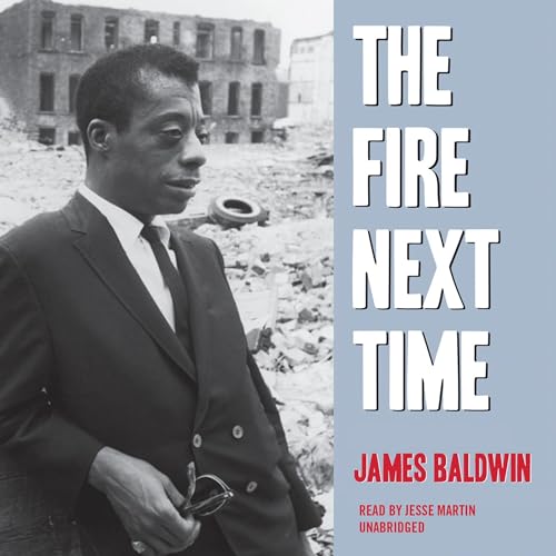 James Baldwin - The Fire Next Time Audiobook