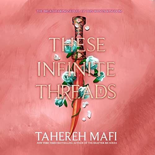 Tahereh Mafi - These Infinite Threads Audiobook