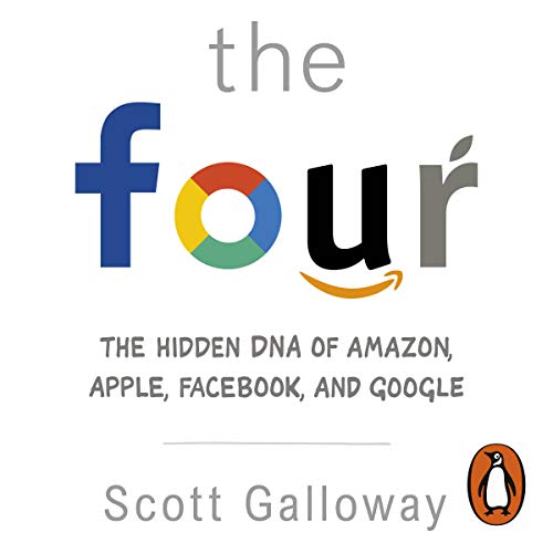 Scott Galloway - The Four Audiobook