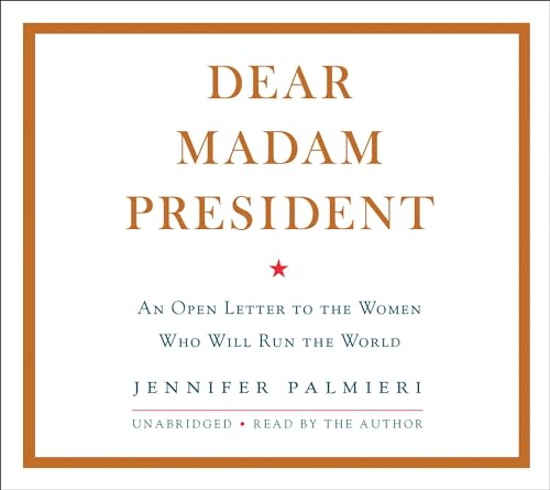 Jennifer Palmieri - Dear Madam President Audiobook