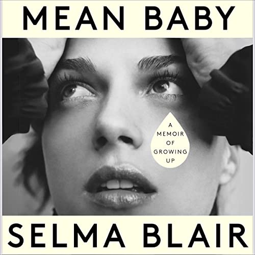 Selma Blair - Mean Baby Audiobook