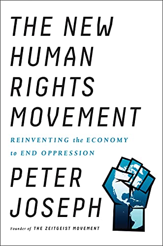 Peter Joseph - The New Human Rights Movement Audiobook